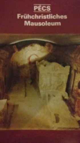 P�cs-Fr�hchirstliches Mausoleum