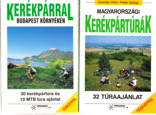 Csord�s Viktor-Feh�r Gy�rgy - Magyarorsz�gi ker�kp�rt�r�k + Ker�kp�rra Budapest k�rny�k�n (2 k�tet - 5 db. kivehet� t�rk�ppel)
