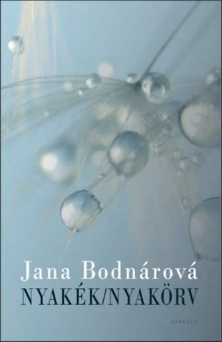 Jana Bodnárová - Nyakék/Nyakörv