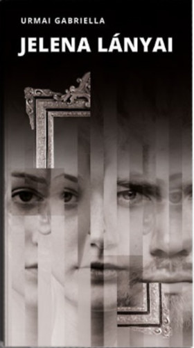 Urmai Gabriella - Jelena lányai