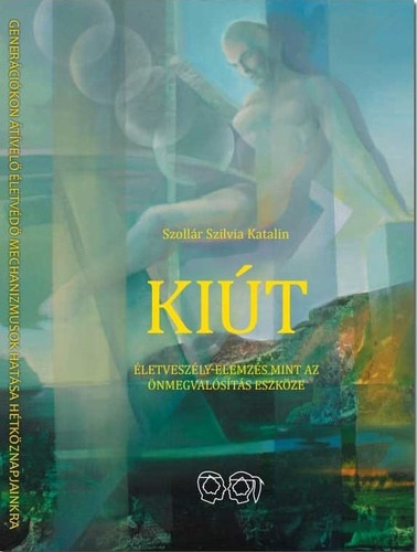 Szoll�r Szilvia Katalin - Ki�t - �letvesz�ly elemz�s, mint az �nmegval�s�t�s eszk�ze