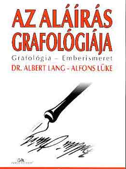Dr. Albert Lang Alfons L�ke - Az al��r�s grafol�gi�ja