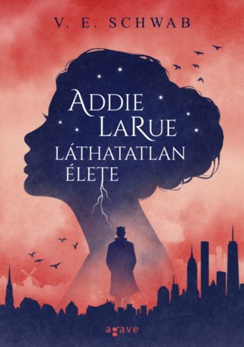V. E. Schwab - Addie LaRue l�thatatlan �lete