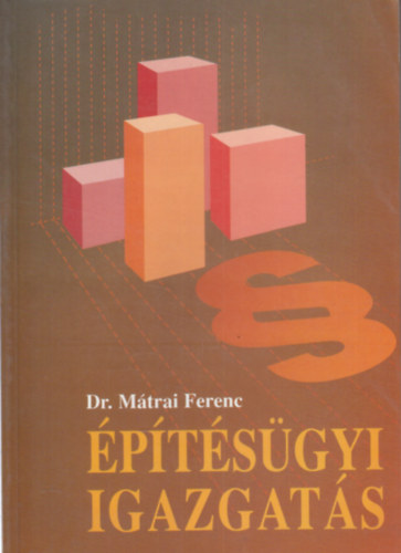 Dr. Mtrai Ferenc - ptsgyi igazgats