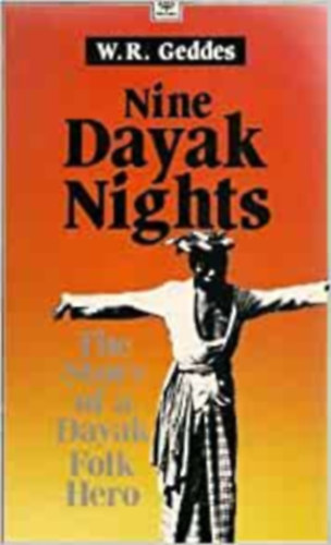 W. R. Geddes - Nine Dayak Nights
