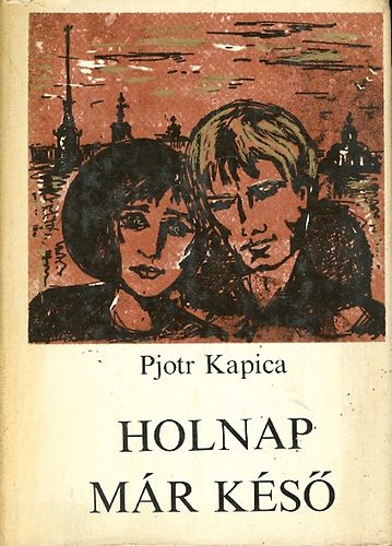 Kapica Pjotr - Holnap m�r k�s� (Kapica Pjotr)