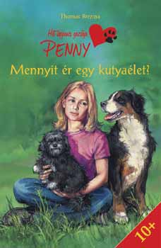 Thomas Brezina - Mennyit �r egy kutya�let?