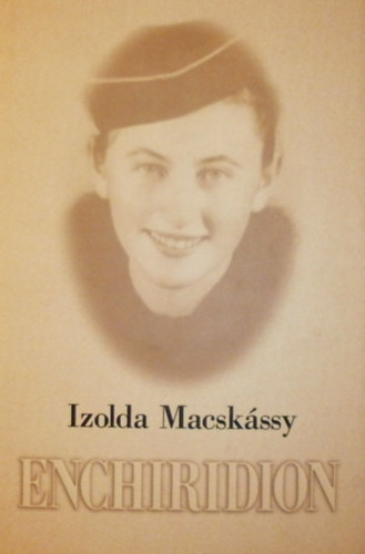 Macskássy Izolda - Enchiridion - My Nanny Berta's and my Mother's nice dresses...
