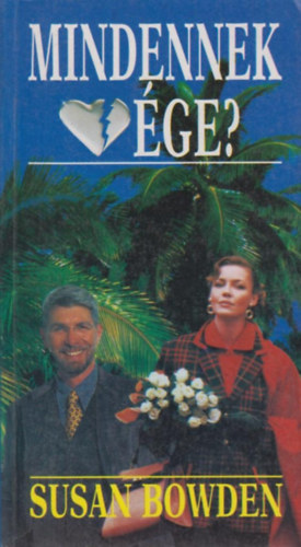 Susan Bowden - Mindennek vége?