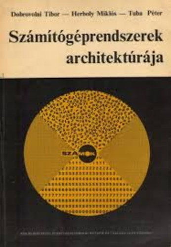 Dobrovolni-Herboly-Tuba - Számítógéprendszerek architektúrája
