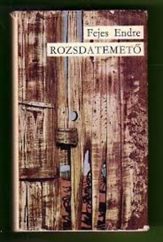 Fejes Endre - Rozsdatemető (Fekete-fehér illusztrációkkal)