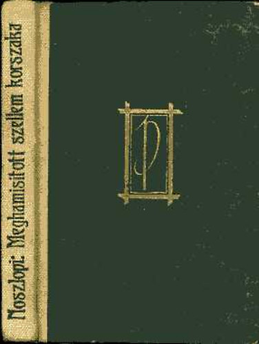 Noszlopi Lszl - A meghamistott szellem korszaka