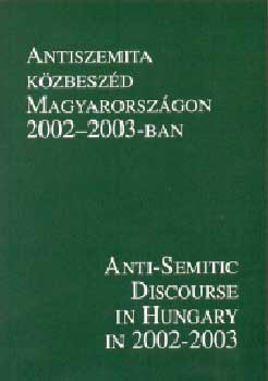 Minerva Nova Kft. - Antiszemita kzbeszd Magyarorszgon 2002-2003-ban