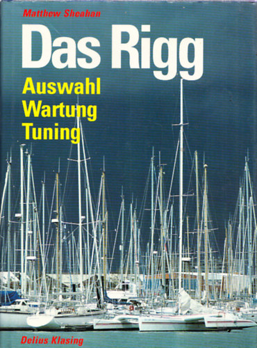 Matthew Sheahan - Das Rigg - Auswahl Wartung Tuning