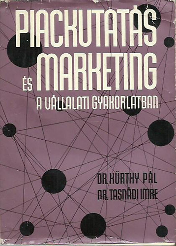 Piackutats s marketing a vllalati gyakorlatban