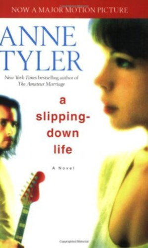 Anne Tyler - A Slipping-Down Life