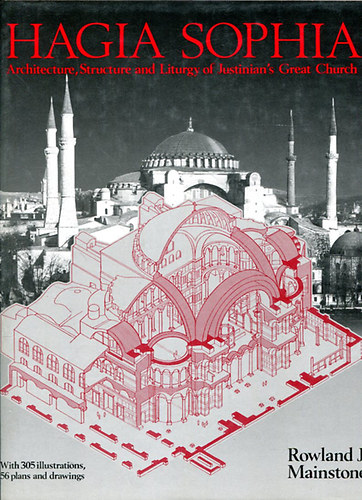 Rowland J. Mainstone - Hagia Sophia