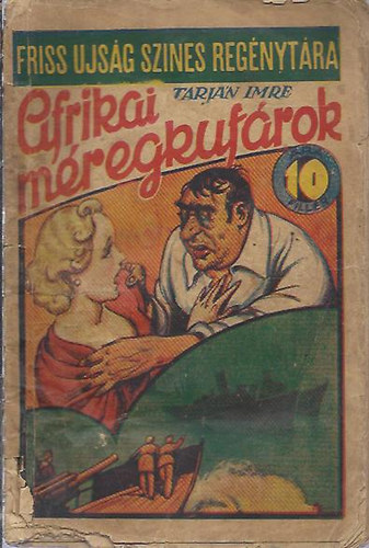 Tarján Imre - Afrikai méregkufárok