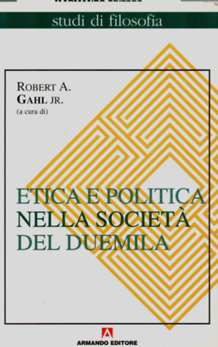 Etica e politica nella societá del duemila.