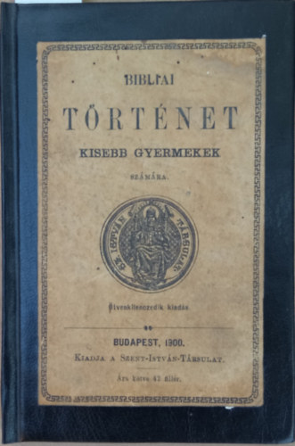 Roder Alajos - Bibliai t�rt�net kisebb gyermekek sz�m�ra