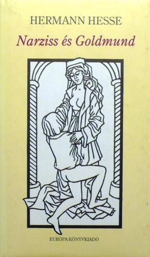 Hermann Hesse - Narziss és Goldmund