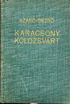 Szab Dezs - Karcsony Kolozsvrt