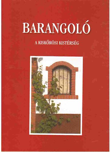 Psztor Andrea - Barangol - A Kiskrsi Kistrsg