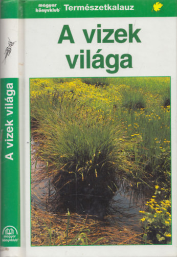 Josef Reichholf - A vizek vilga (termszetkalauz)