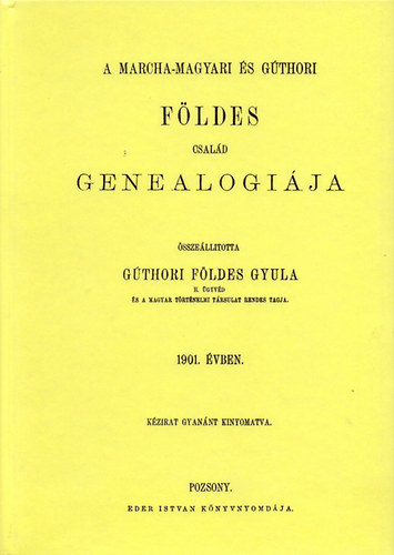 Gthori Fldes Gyula - A marcha-magyari s gthori Fldes csald genealgija