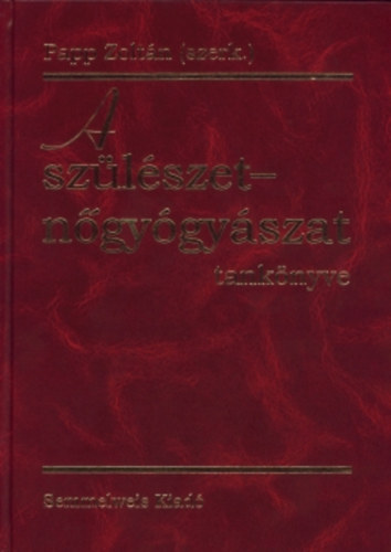 Dr. Kov�cs L�szl� Dr. Borsos Antal Dr. K�polnai Iv�n - A sz�l�szet-n�gy�gy�szat tank�nyve - �tdolgozott �s b�v�tett kiad�s