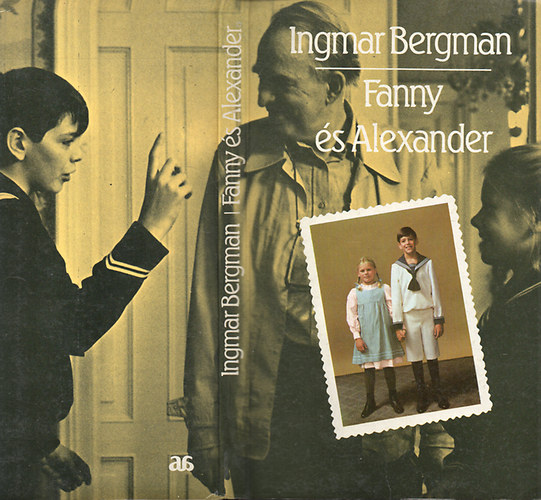 Ingmar Bergman - Fanny �s Alexander