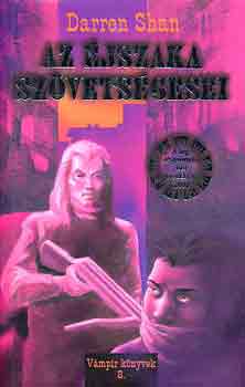 Daren Shan - Az �jszaka sz�vets�gesei (v�mp�r k�nyvek 8)