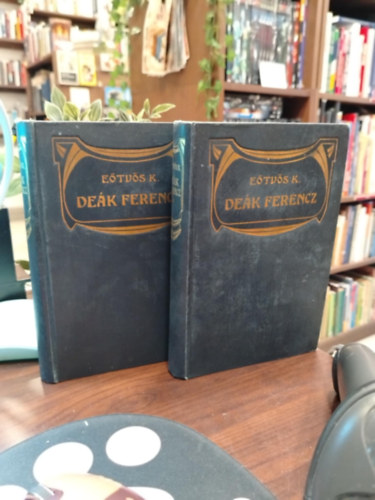 E�tv�s K�roly - De�k Ferencz I-II. k�tet