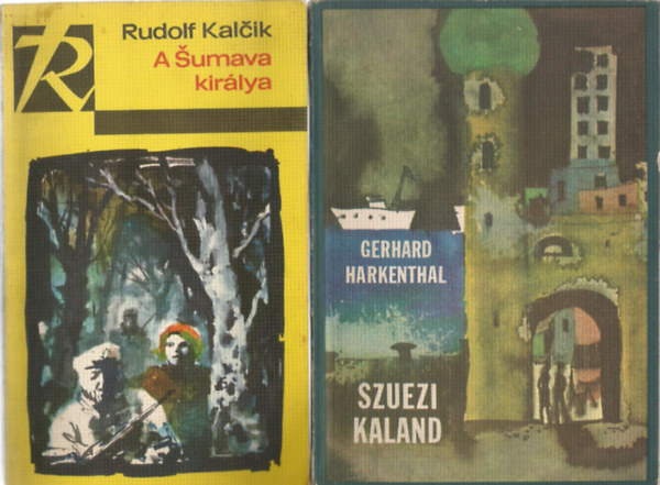 2 db knyv, Rudolf Kalcik: A Sumava kirlya, Gerhard Harkenthal: Szuezi kaland