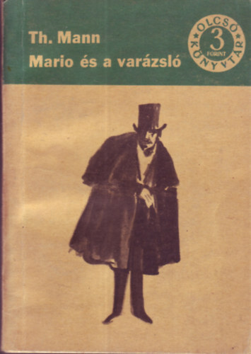 Thomas Mann - Mario és a varázsló