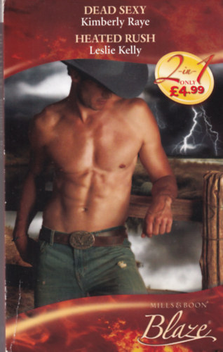 Leslie Kelly Kimberly Raye - Dead Sexy / Heated Rush