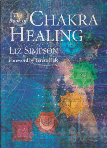 Liz Simpson - The Book of Chakra Healing