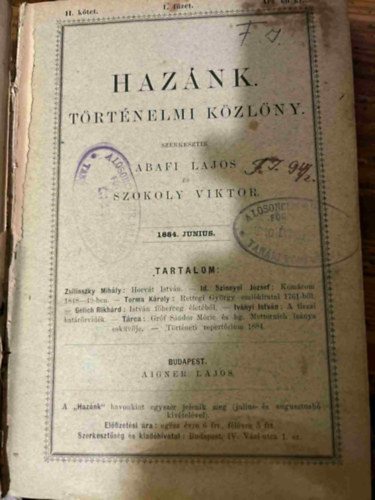 Szokoly Viktor Abafi Lajos  (szerk) - HAZ�NK - T�rt�nelmi K�zl�ny - 1884 I. �vfolyam II. f�l�v