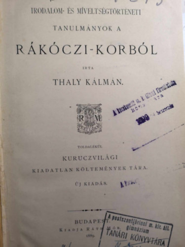 Thaly K�lm�n - Irodalom- �s m�velts�gt�rt�neti tanulm�nyok a R�k�czi-korb�l