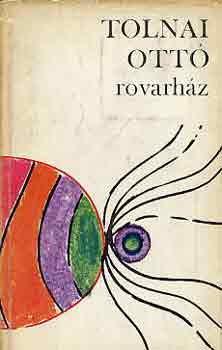 Tolnai Ottó - Rovarház