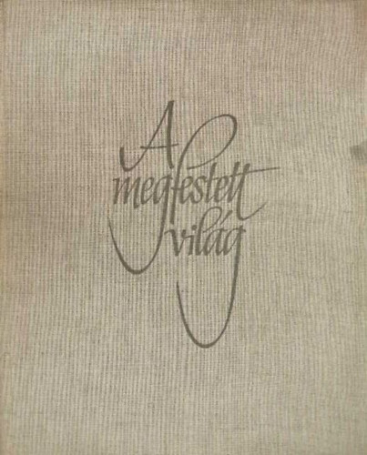 Fritz Erpel - A megfestett világ (Az ember és világa az európai festészetben...)