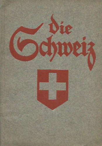 H. Behrmann - Die Schweiz