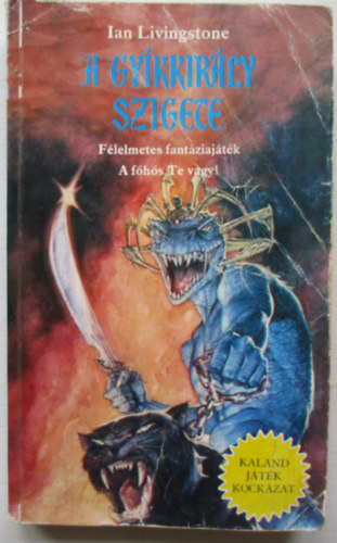 Ian Livingstone - A gy�kkir�ly szigete (Kaland J�t�k Kock�zat)