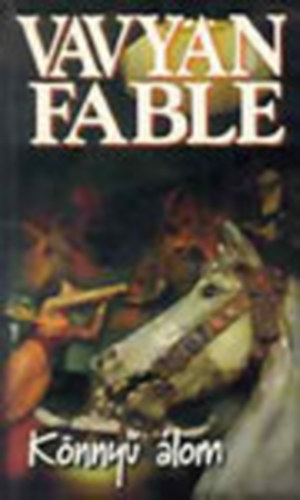 Vavyan Fable - K�nny� �lom