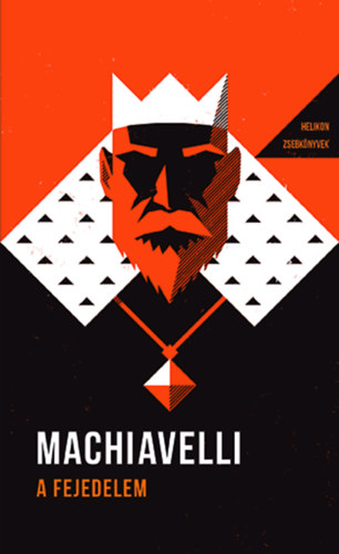 Niccol Macchiavelli - A fejedelem