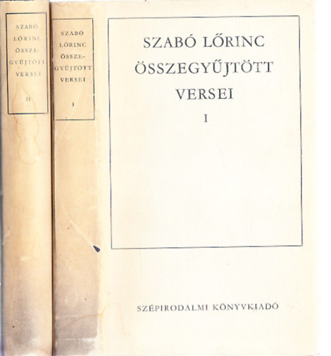 Szab� L�rinc - Szab� L�rinc �sszegy�jt�tt versei I-II.