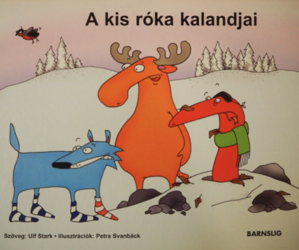 Ulf Stark - A kis rka kalandjai