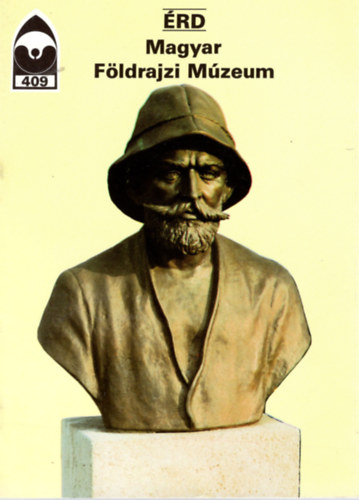 �ri Istv�n  (szerk.) - �rd Magyar F�ldrajzi M�zeum- T�jak Korok M�zeumok kisk�nyvt�ra 409