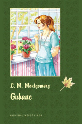 Lucy Maud Montgomery - Gubanc - puha kts