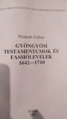 Nmeth Gbor - Gyngysi testamentumok